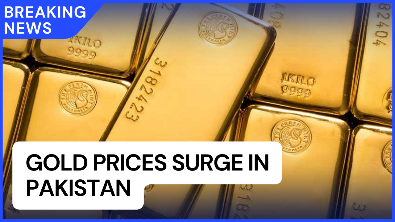 Gold Prices Surge in Pakistan Amid Rising International Rates